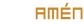 AMÉN